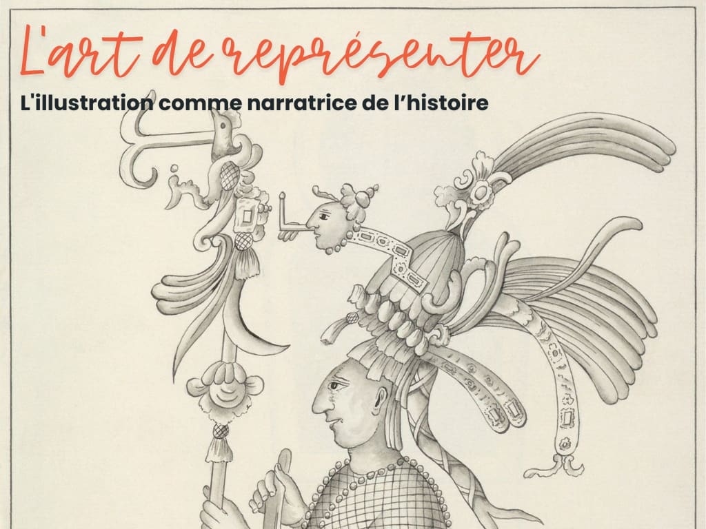 L'art de représenter - L'illustration comme narratrice de l'histoire